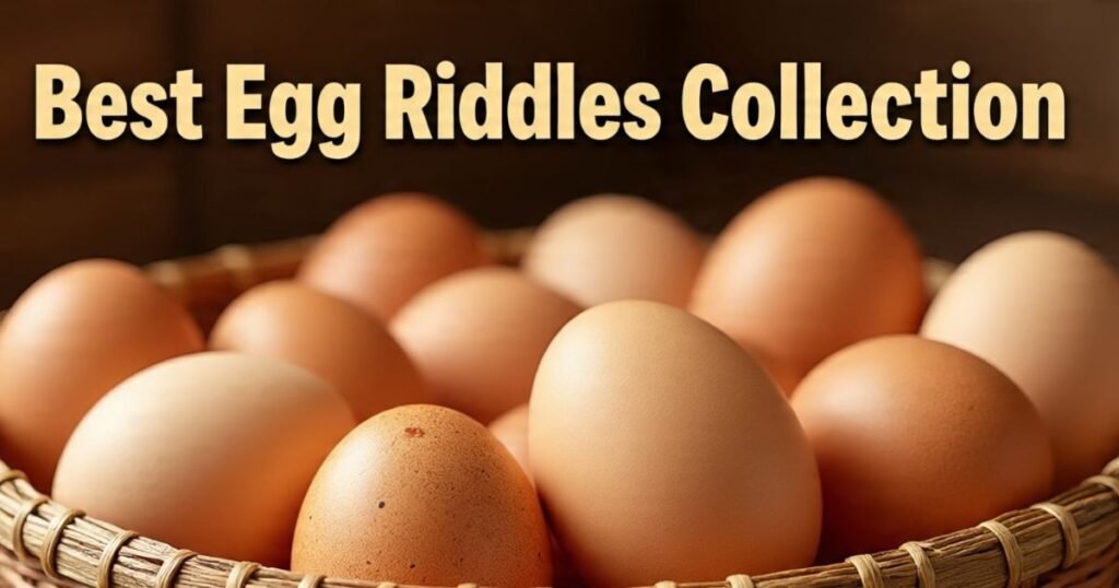 best egg riddles collection