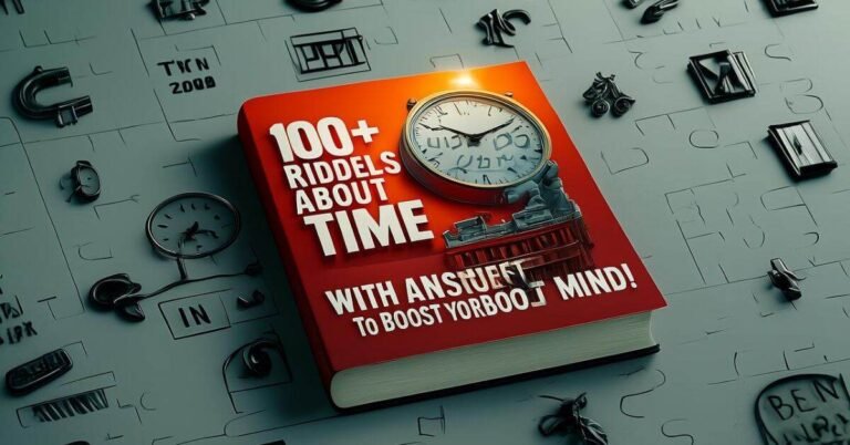 100+ Riddles About Time with Answers to Boost Your Mind!