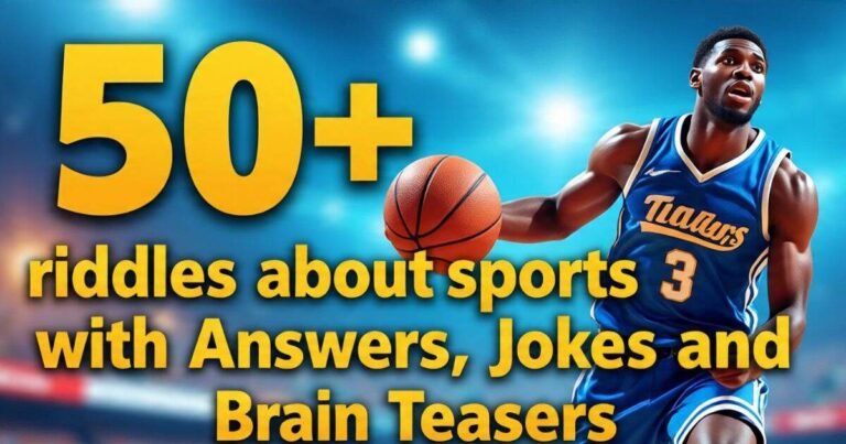 50 + riddles about sports with Answers, Jokes and Brain Teasers 