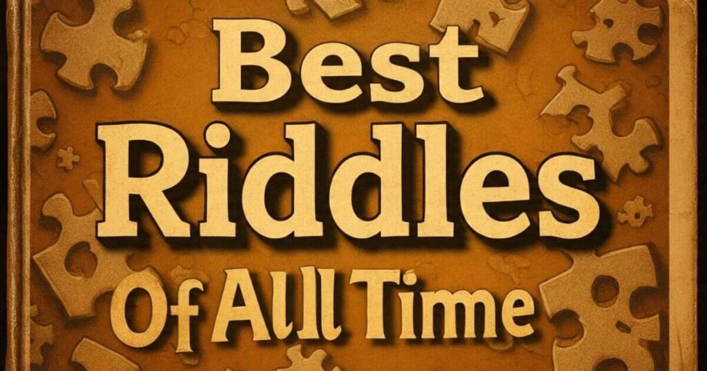 best riddles of all time 1