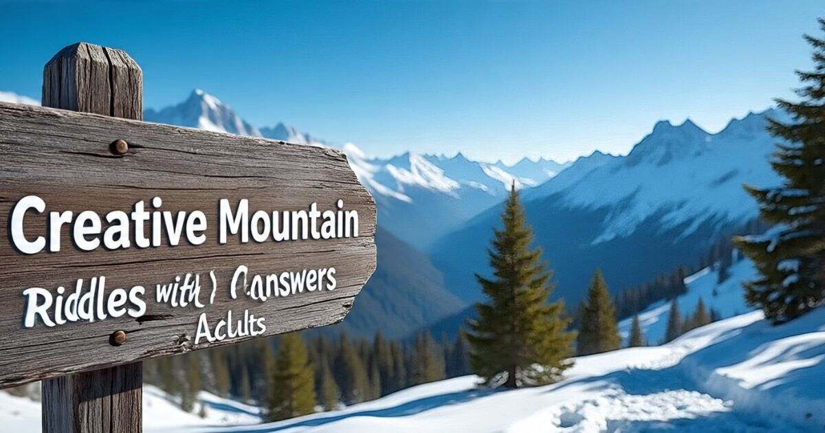 123+ Mountain Riddles With Answers To Test Your Skills On Every Peak