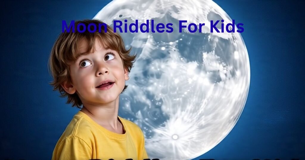 Moon Riddles For Kids
