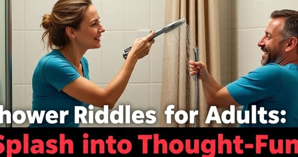 shower riddles for adults splash into thought fun and splashy puzzles