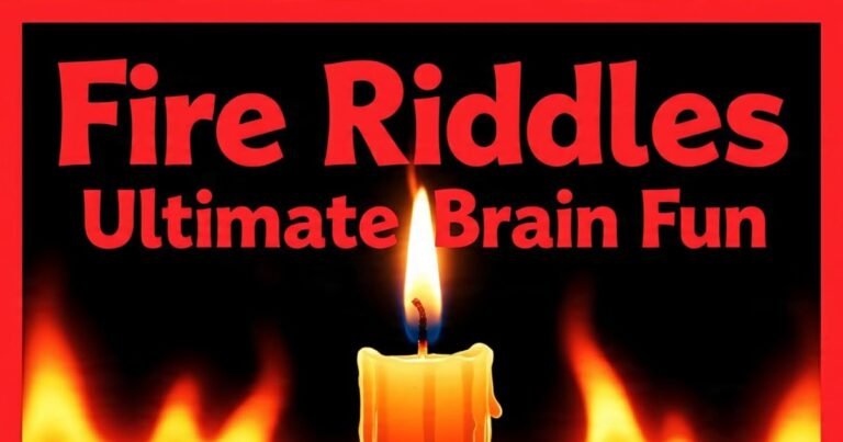 50+ Fire Riddles with Answers | Ultimate Brain Fun