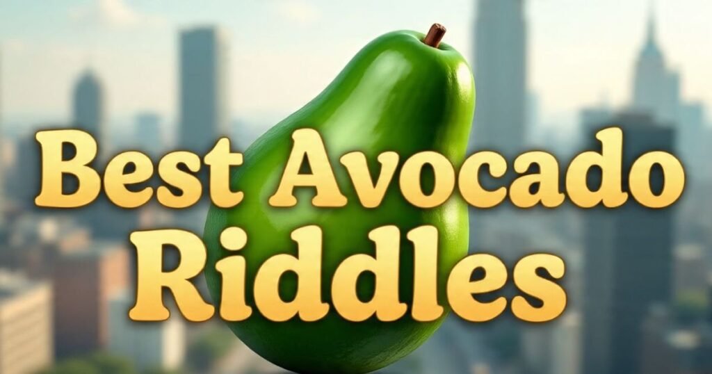 best avocado riddles with answers