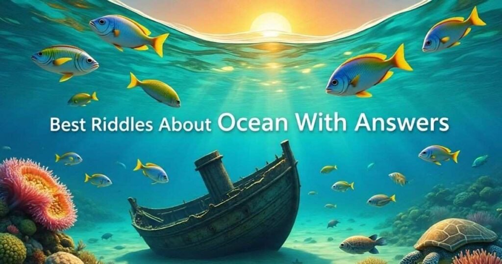 best riddles about ocean with answers 1