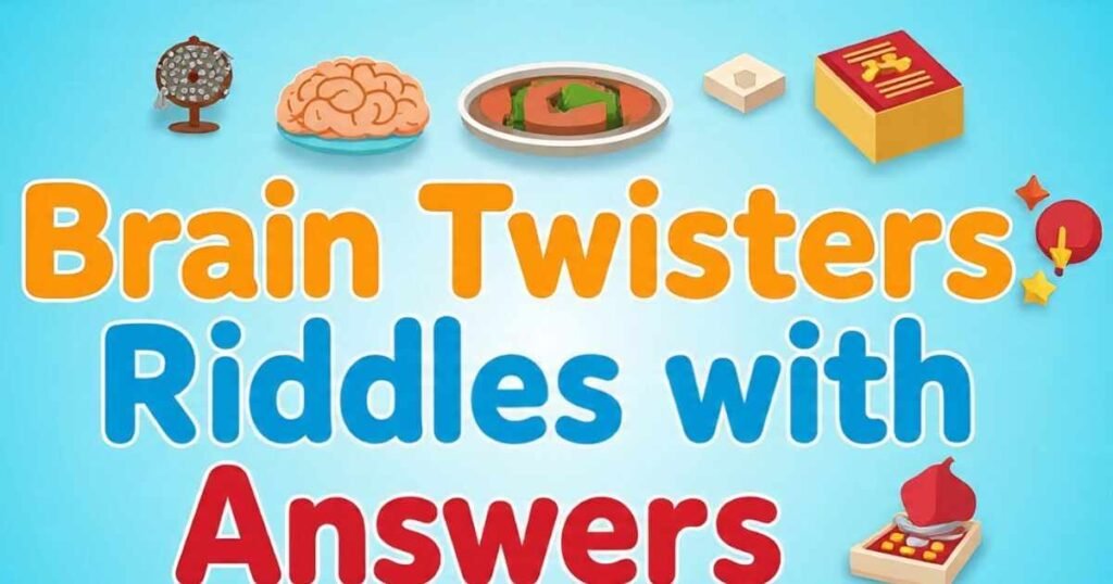 Top Brain Twisters Riddles for Kids & Adults. Funny, Hard and Smart Challenges 2 brain twisters riddles with answers 1
