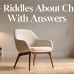 From Rocking to Rolling:80 + Riddles About Chairs With Answers You’ll Never Forget