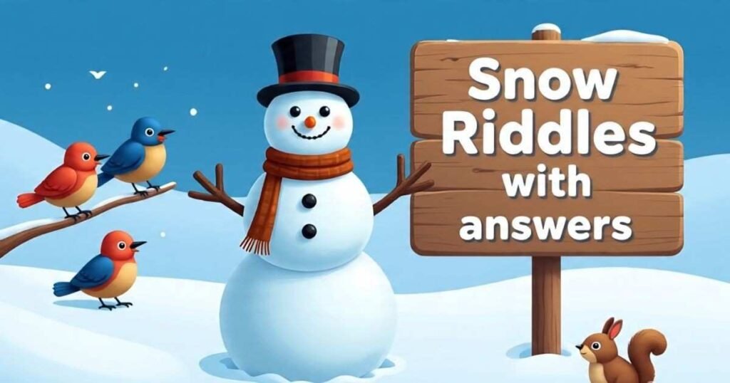 snow riddles with answers 1