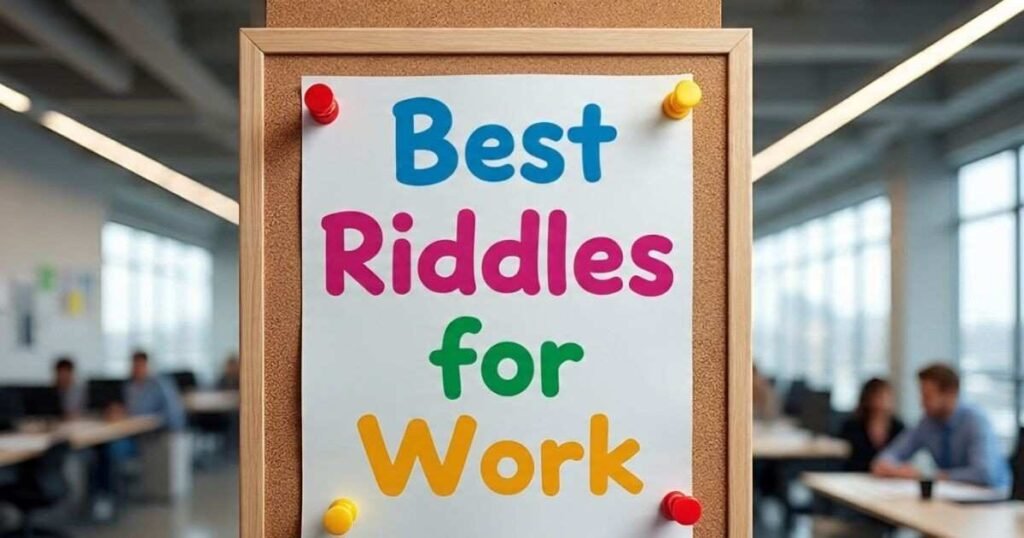 best riddles for work to make your office fun 1