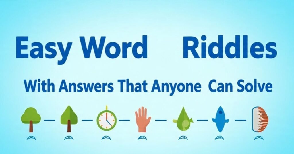easy word riddles with answers that anyone can solve