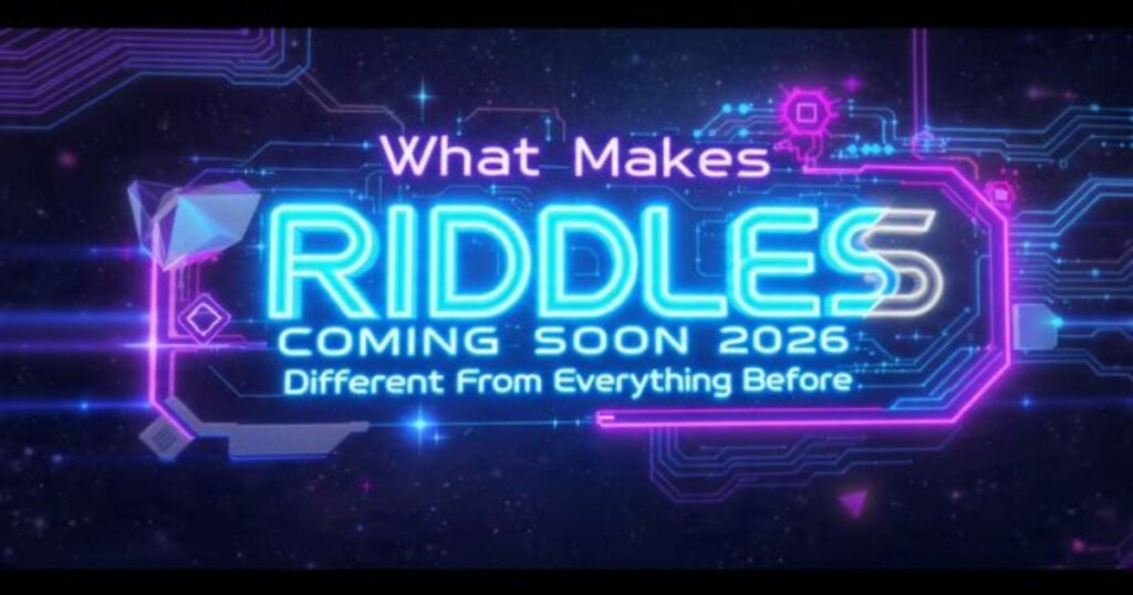 what makes riddles coming soon 2026 different from everything before