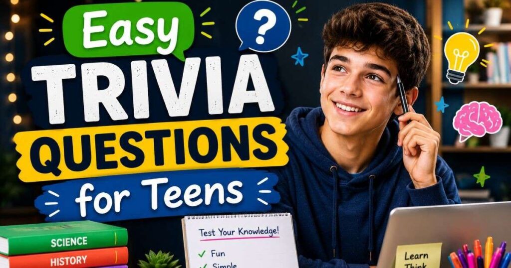 17+ Best Trivia Questions for Teens With Answers (2026) 1 easy trivia questions for teens 1
