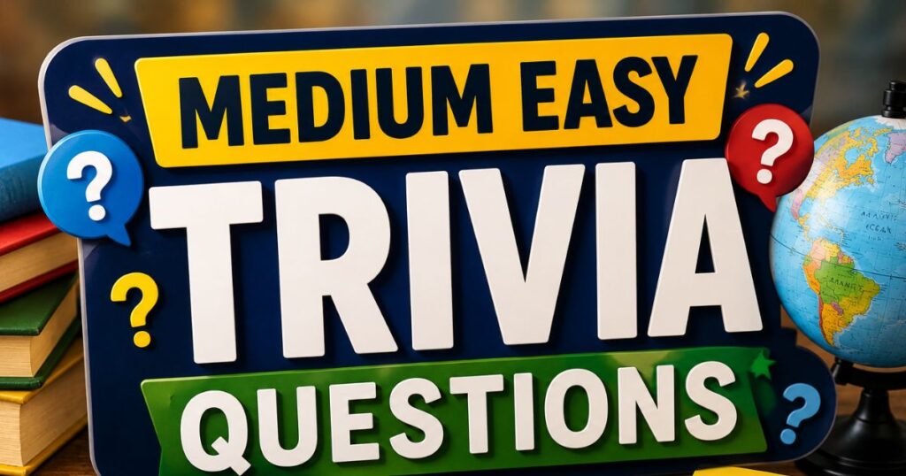 22+ Best Easy Trivia Questions With Answers (2026) 2 medium easy trivia questions