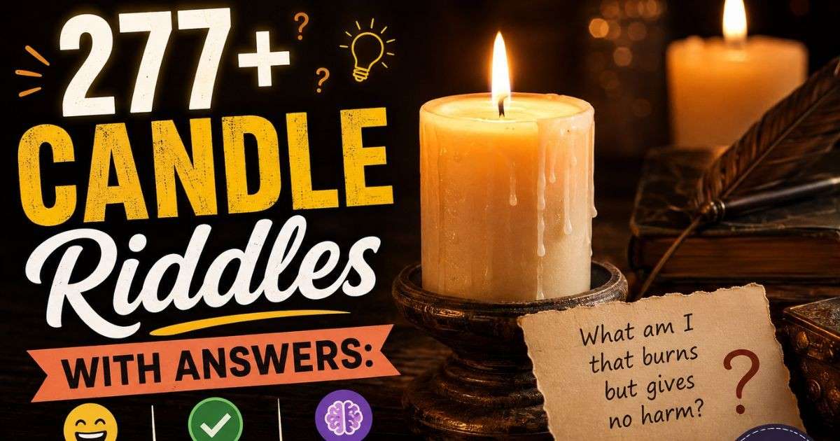 277+ Candle Riddles With Answers: Funny, Easy & Hard Brain Teasers (2026)