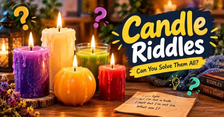 375+ Candle Riddles With Answers: Easy, Funny & Hard Brain Teasers