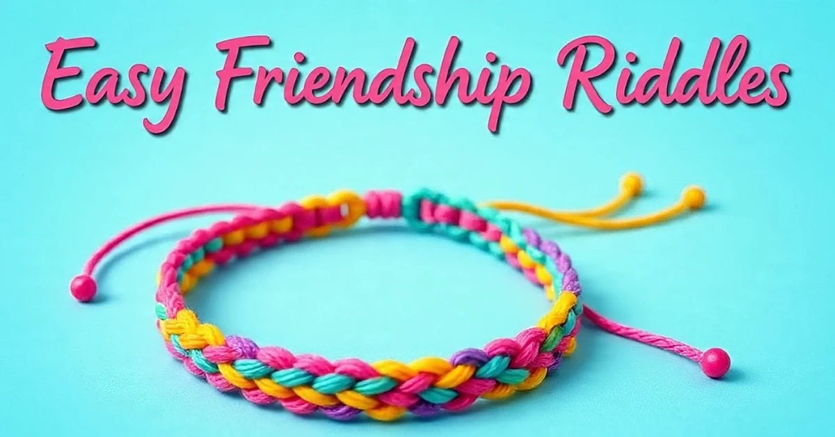 Easy Friendship Riddles