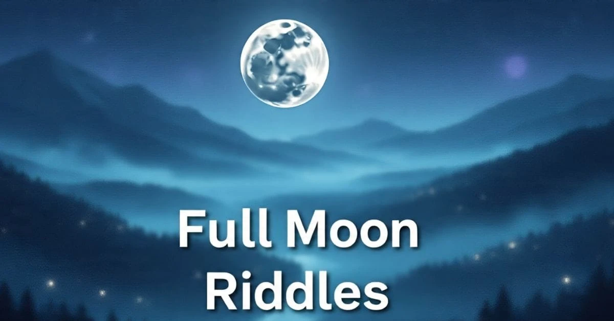 Full Moon Riddles